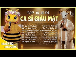 Quyền Yếu Đuối, Thiệp Hồng Sai Tên, Em Thua Cô Ta | Top 10 Bản Hits Gây Nghiện Từ Ca Sĩ Giấu Mặt