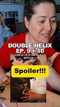 ABSOLUTE SPOILER WARNUNG ⚠️ ⚠️ ⚠️ DOUBLE HELIX