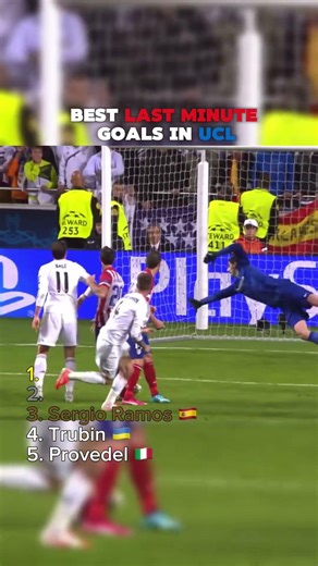 Best Last Minute Goals In Ucl