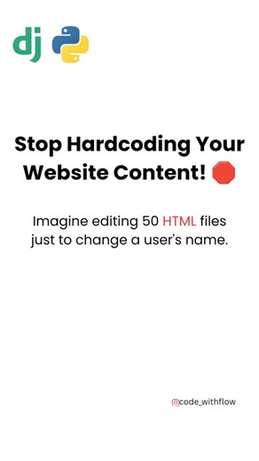 Django • Python • Backend on Instagram: "Day 7 | Stop hardcoding. Start building dynamic websites ⚡ Django templates make your HTML smart. Slide 2 shows the real magic 👀 Save this for later 💾 Follow for Django Learning Series @code_withflow #django #python #webdevelopment #codingreels #backenddeveloper"