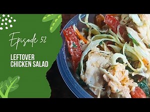 The Secret to an Easy and Delicious Leftover Chicken Salad