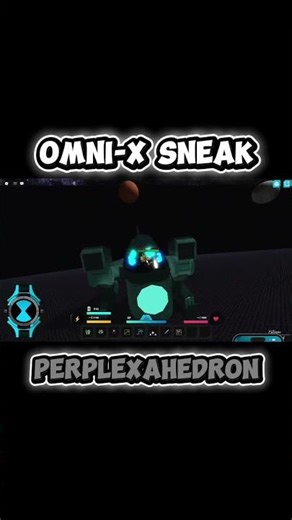 (Roblox) Omni-X (Omini-X Definitive) | Perplexahedron Sneak (Alien X / Raid Update Sneak)