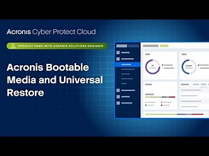Acronis Cyber Protect Cloud: Bootable Media and Universal Restore