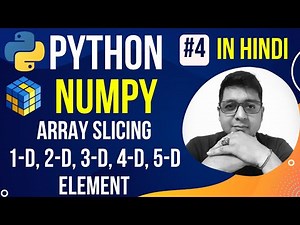 NumPy Array Slicing || Complete #python #numpy Tutorial in Hindi (with Notes) #4