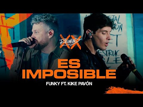 Funky Ft. ‪@KikePavonOficial‬ | Es Imposible #Rewind (Video Oficial)