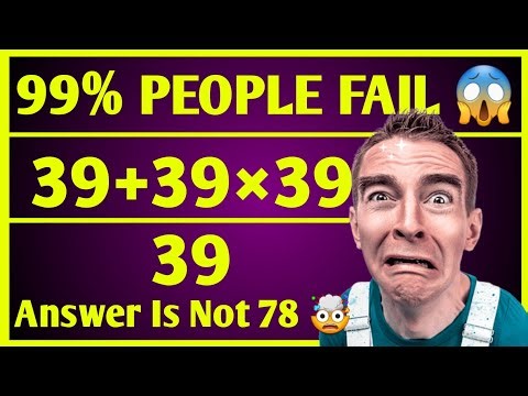 Answer Is Not 78 🤯 | Math Question | Simplication | 99% People Fail 😱 | 39+39×39/39 | Viral Math |