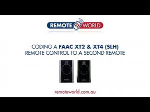 REMOTE WORLD • Coding A FAAC XT2 & XT4 (SLR) Remote Control To A Second Remote