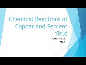 Chemical Reactions of Copper and Percent Yield-Reactions 4, 5, and End Procedures