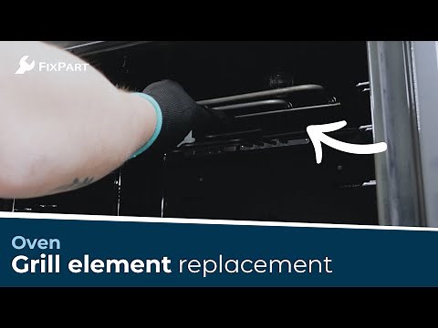 How do I replace the grill element of my oven? - FixPart