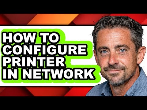 How to Configure Printer in Network - Easy Guide