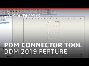 PDM Connector Tool - DDM 2019 Feature - SOLIDWORKS