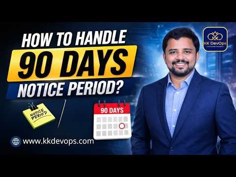 How to Handle 90 Days Notice Period ? | KK FUNDA DEVOPS | PRASANTH REDDY