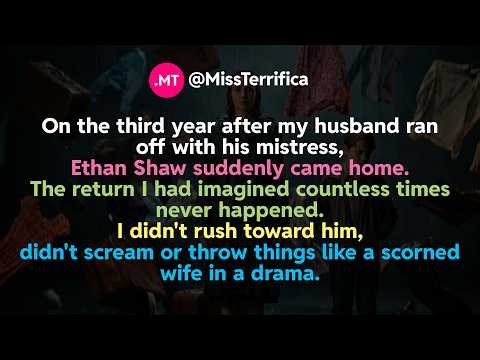 On the third year after my husband ran off with his mistress, Ethan Shaw suddenly came home...
