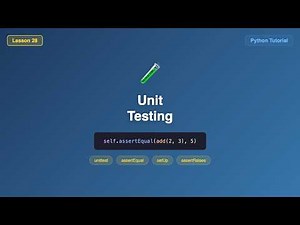 Unittest, assertEqual, setUp & tearDown Explained - Python Unit Testing Tutorial #28