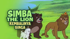 Simba The Lion King - Spesial The King - E45 "Kembalinya Simba" (1994)