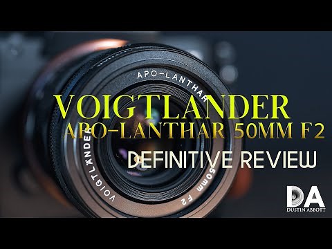 Voigtlander APO-Lanthar 50mm F2 Definitive Review 4K