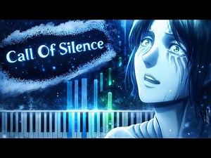 Call of Silence (From "Attack On Titan") Piano Tutorial