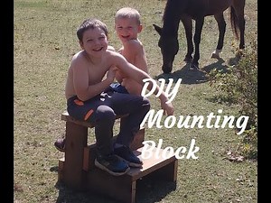 DIY Mounting Block for Horseback Riding