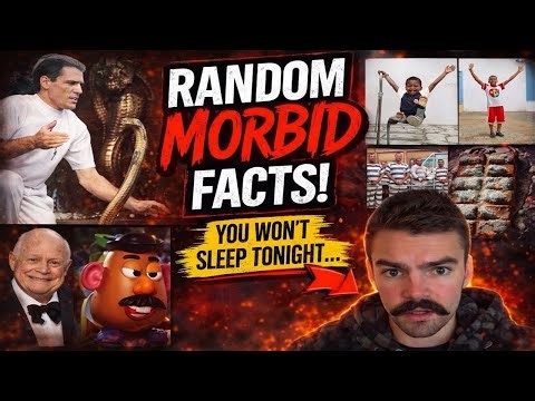 Random Morbid Facts Compilation Part 45