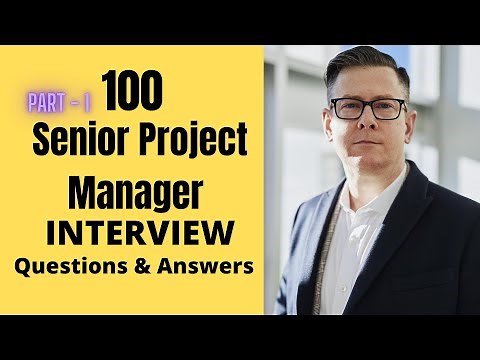 Senior Project Manager Interview Questions and Answers | PART 1