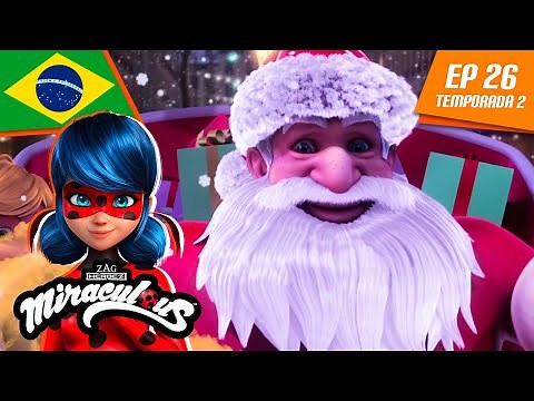 🇧🇷 MIRACULOUS | 🐞 O NATAL DE LADYBUG 🐾 | Episódio completo ▶️ Temporada 2 Ep 26 | Português BRASIL