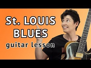 St Louis Blues Guitar Lesson (Chord Melody)
