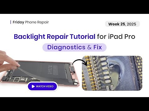 How to Diagnose and Repair iPad Pro Backlight Issues