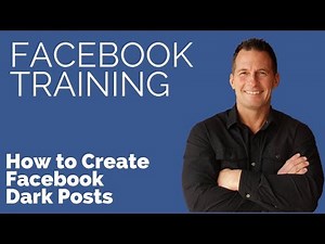 Facebook Dark Post Training | How Dark Posts Work on Facebook