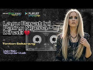 Lagu Barat Sedih Paling Ngena 💔 Cocok Buat Kamu yang Lagi Galau