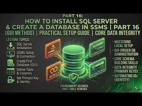 How to Install SQL Server & Create a Database in SSMS | Part 16