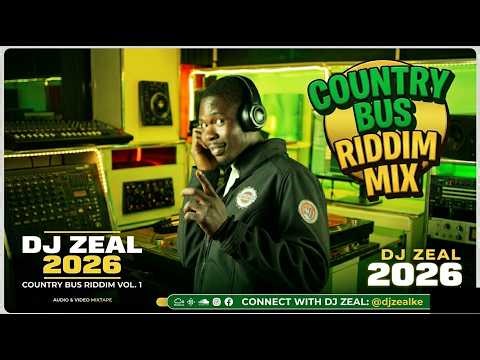 COUNTRY BUS RIDDIM 2026 | DJ ZEAL FT TARRUS RILEY,ALAINE,KONSHENS,MORGAN HERITAGE,WYRE,ASSASSIN