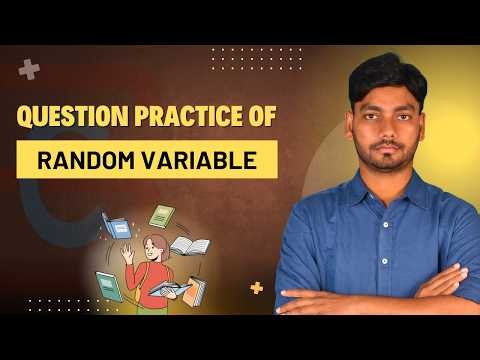 Lakshya 2.0 | Question Practice Of Random Variable |