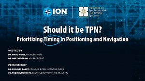 Should It Be TPN? Prioritizing Timing in Positioning and Navigation | The Institute of Navigation