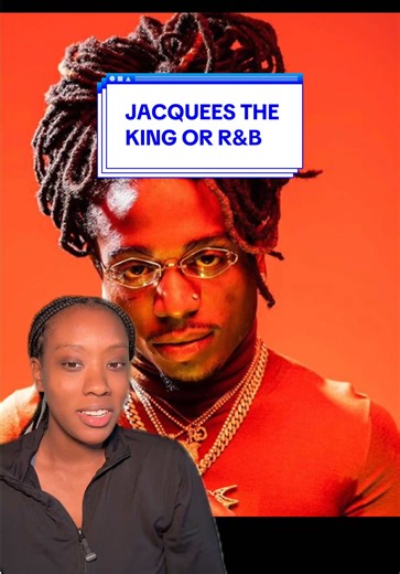 Jacquees Declares Himself King of R&B: A Pop Culture Moment