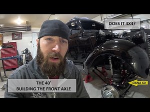 INSTALLING A DANA 60 FRONT AXLE IN MY 1940 CUMMINS POWERED CHEVY PROJECT TRUCK