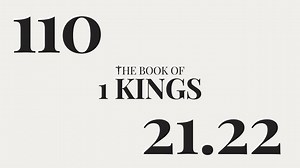 DAY 110 | The Book of 1 Kings: Chapter 21-22