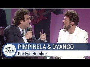 Pimpinela y Dyango - Por Ese Hombre