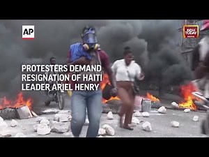 Haiti Protest: Protesters Demand Resignation Of Haiti Leader Ariel Henry