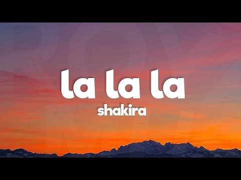 Shakira - La La La (Lyrics)