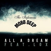 All a Dream by Mobb Deep feat. The Lox on WhoSampled