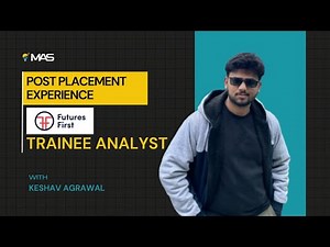 Futures First Interview Experience: Trainee Analyst - Keshav Shares Tips and Tricks