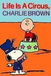 Life Is a Circus, Charlie Brown (TV) (1980)