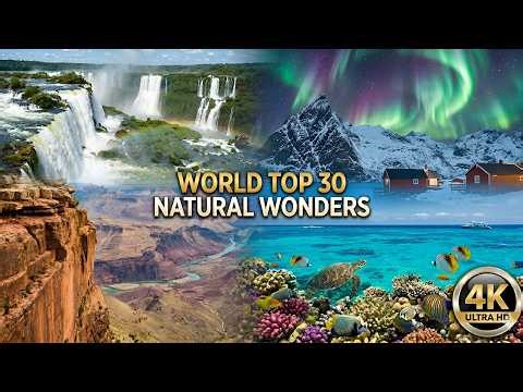 Natural Wonders: 30 Natural Wonders that You Need to See in the World | 2026 4K