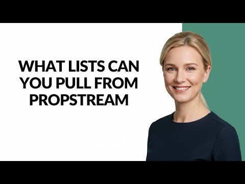 What Lists Can You Pull From Propstream - Julia'sTutorials