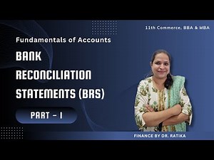 Fundamentals of Accounts | Bank Reconciliation Statements (BRS) | Part 1 | 11th commerce, BBA & MBA