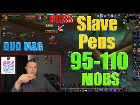 WOW TBC - Anniversary Slave Pens DUO MAG Boost 95-110 Mobs 40-50k XP/H