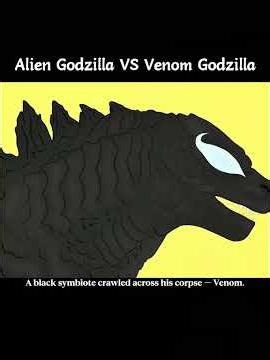 Alien Godzilla Vs Venom Godzilla