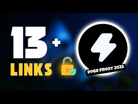 13+ New DOGE Proxy Links 2025 | Unblocked Websites for School 2025 | DOGE Links 2025