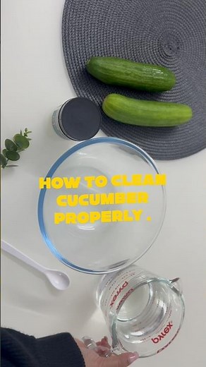 How to clean cucumber properly. #cleaningtips