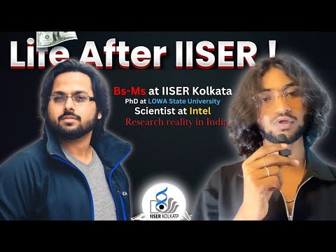 Life After IISER Kolkata | From IISER to Intel Scientist | Research Reality in India 🇮🇳